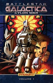 Cover of: Battlestar Galactica : Cylon War by Joshua Ortega, Eric Nylund, Nigel Raynor, Nigel Raynor, Stephen Segovia