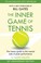 Cover of: Inner Game of Tennis