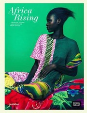 Cover of: Africa Rising: Fashion, Design and Lifestyle from Africa