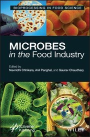 Cover of: Microbes in the Food Industry