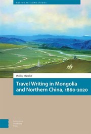 Travel Writing in Mongolia and Northern China, 1860-2020 cover