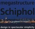 Cover of: Megastructure Schiphol