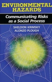 Cover of: Environmental hazards by Sheldon Krimsky, Sheldon Krimsky