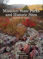 Cover of: Missouri State Parks and Historic Sites: Exploring Our Legacy