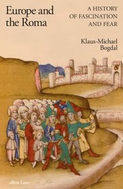 Cover of: Europe and the Roma by Klaus-Michael Bogdal, Jefferson Chase, Klaus-Michael Bogdal, Jefferson Chase