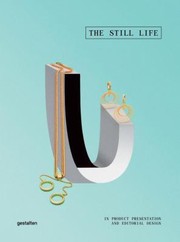 Cover of: Still Life: In Product Presentation and Editorial Design