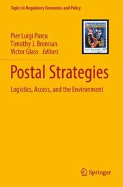 Cover of: Postal Strategies: Logistics, Access, and the Environment