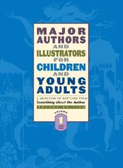 Cover of: Major authors and illustrators for children and young adults: a selection of sketches from Something about the author.