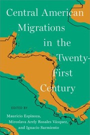 Cover of: Central American Migrations in the Twenty-First Century