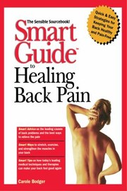 Cover of: Smart Guide to Healing Back Pain by Carole Bodger, Carole Bodger