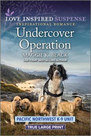 Cover of: Undercover Operation by Maggie K. Black