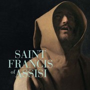 Cover of: Saint Francis of Assisi by Gabriele Finaldi, Joost Joustra, Susanna Avery-Quash, Ayla Lepine, Laura Llewellyn