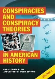 Cover of: Conspiracies and Conspiracy Theories in American History [2 Volumes]