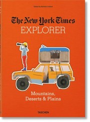 Cover of: The New York Times explorer: Mountains, deserts & plains