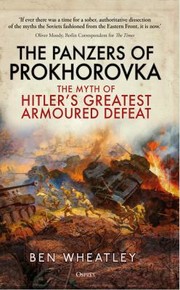 Cover of: Panzers of Prokhorovka: The Myth of Hitler's Greatest Armoured Defeat