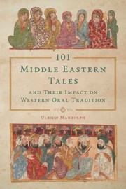 Cover of: 101 Middle Eastern Tales and Their Impact on Western Oral Tradition