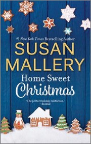 Cover of: Home Sweet Christmas: A Holiday Romance Novel