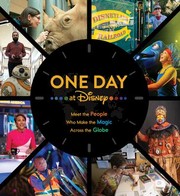 Cover of: One Day at Disney: Meet the People Who Make the Magic Across the Globe