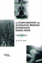 Cover of: Complementary and Alternative Medicine Information Source Book: First Edition