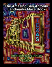 Cover of: Amazing San Antonio Landmarks Maze Book