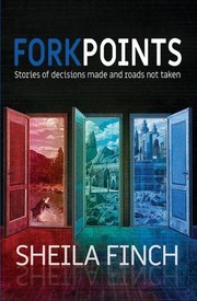 Cover of: Forkpoints: Stories of Decisions Made and Roads Not Taken