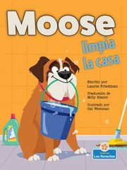 Cover of: Moose Limpia la Casa