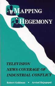 Cover of: Mapping Hegemony: Television News and Industrial Conflict