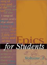 Cover of: Epics for students: presenting analysis, context, and criticism on commonly studied epics