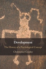 Cover of: Development: The History of a Psychological Concept