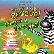 Cover of: ¡Amigos Al Rescate! (Friends to the Rescue!) Bilingual