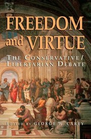 Cover of: Freedom and Virtue: The Conservative Libertarian Debate