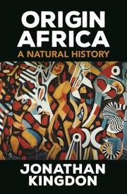 Cover of: Origin Africa: A Natural History