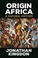 Cover of: Origin Africa