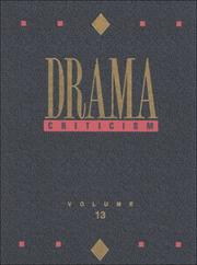 Cover of: Drama Criticism: Criticism of the Most Significant and Widely Studied Dramatic Works from All the World's Literatures (Drama Criticism)