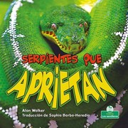 Cover of: Serpientes Que Aprietan (Snakes That Squeeze)