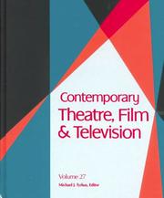 Cover of: Contemporary Theatre, Film and Television by Michael J. Tyrkus, Michael J. Tyrkus