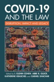 Cover of: COVID-19 and the Law: Disruption, Impact and Legacy