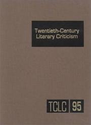 Cover of: TCLC Volume 95 Twentieth Century Literary Criticism: Criticism of the Works of Novelists, Poets, Playwrights, Short Story Writers, and Other Creative Writers Who Lived