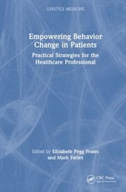 Cover of: Empowering Behavior Change in Patients: Practical Strategies for the Healthcare Professional