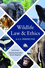 Cover of: Wildlife Law and Ethics: A U. S. Perspective