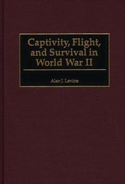 Cover of: Captivity, Flight, and Survival in World War II