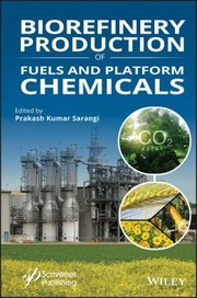 Cover of: Biorefineries: Production of Fuels and Platform Chemicals