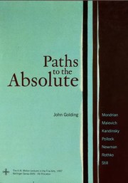 Cover of: Paths to the Absolute: Mondrian, Malevich, Kandinsky, Pollock, Newman, Rothko, and Still