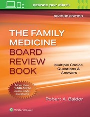 Cover of: Family Medicine Board Review Book by Robert A. Baldor