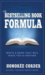 Cover of: Bestselling Book Formula: Write a Book That Will Make You a Fortune