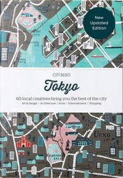 Cover of: Tokyo: 60 Local Creatives Bring You the Best of the City