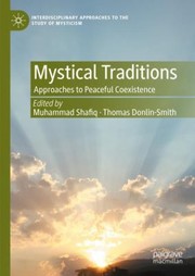 Cover of: Mystical Traditions: Approaches to Peaceful Coexistence