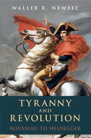 Cover of: Tyranny and Revolution: Rousseau to Heidegger