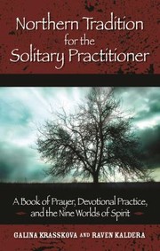 Cover of: Northern tradition for the solitary practitioner by Galina Krasskova