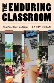 Cover of: Enduring Classroom: Teaching Then and Now